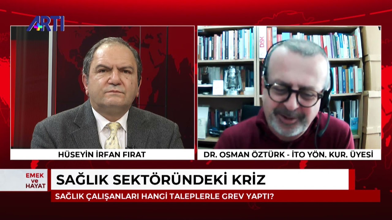ARTI TV - Emek ve Hayat | Sağlık sektöründe kriz - Dr. Osman Öztürk